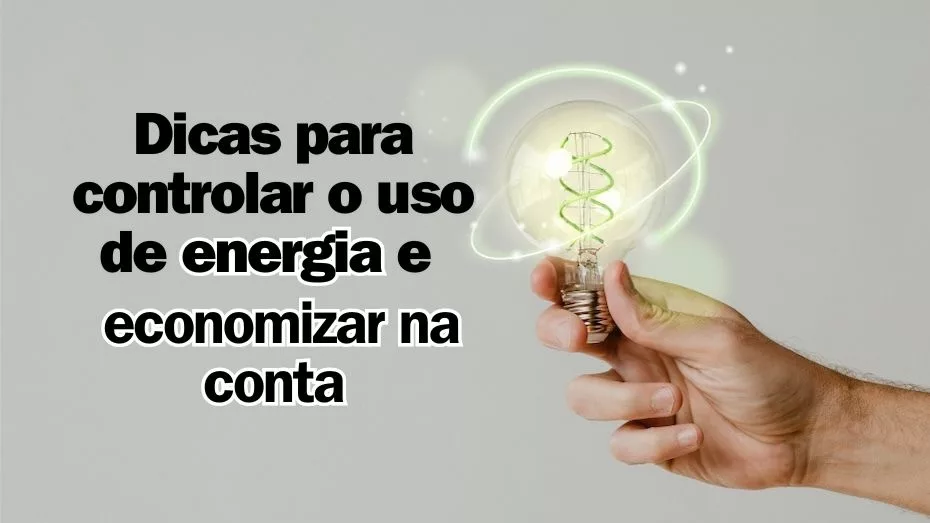 controlar o uso de energia e economizar na conta