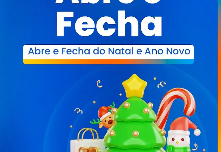 Abre e Fecha do Natal e Ano Novo